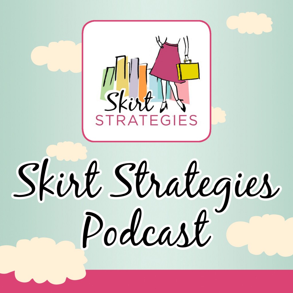 Podcast | Skirt Strategies